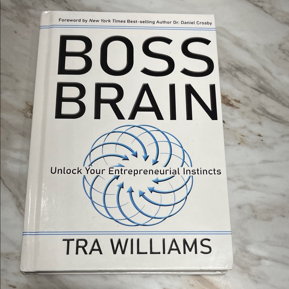 Boss Brain Tra Williams H/C Unlock Your Entrepreneurial Instincts Signed Copy Bk